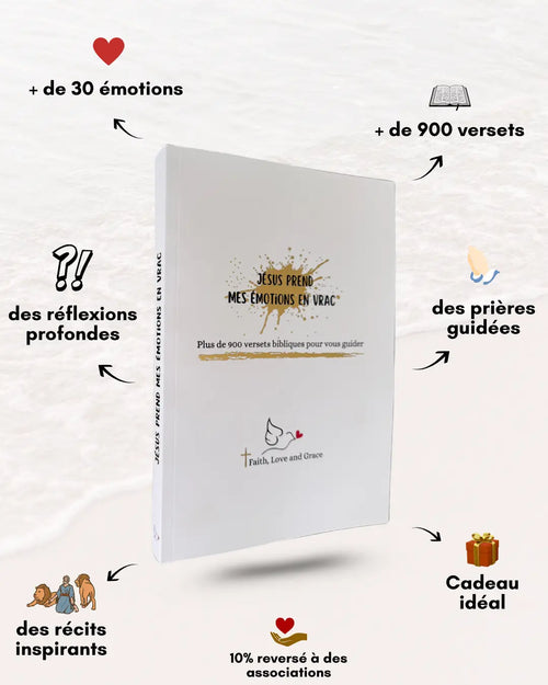 Jésus prend mes émotions en vrac - Faith, Love and Grace